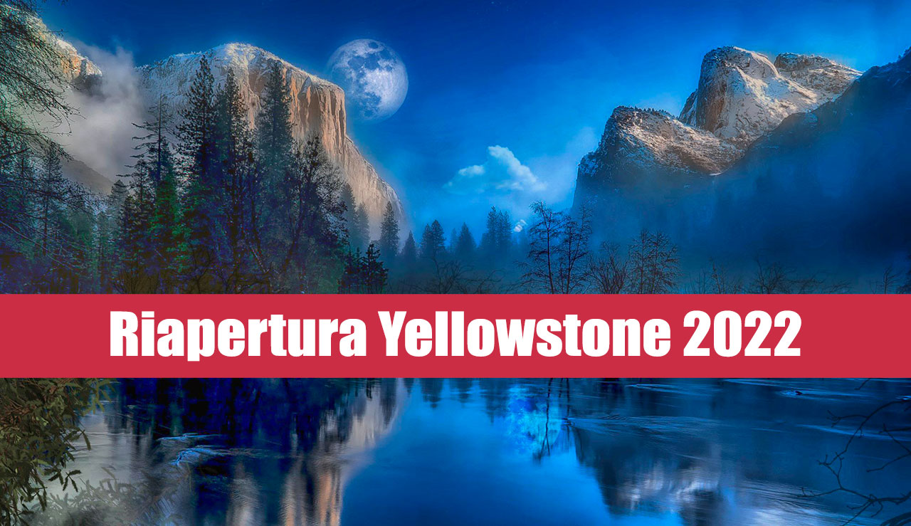 Apertura parco Yellowstone dopo la chiusura